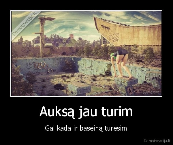 Auksą jau turim