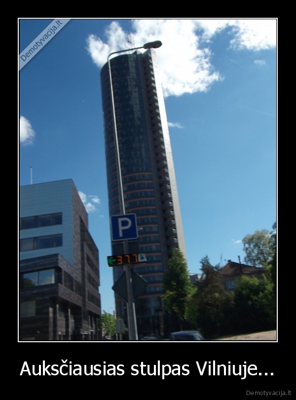 Auksčiausias stulpas Vilniuje...