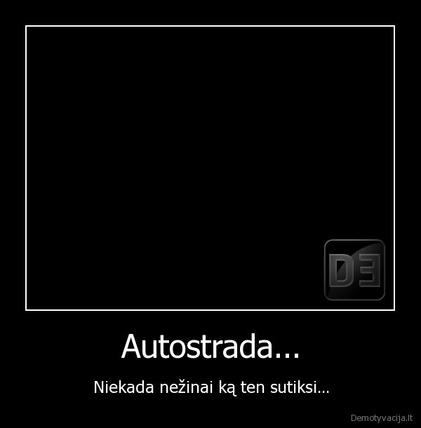 Autostrada...