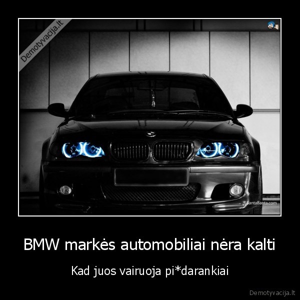 BMW markės automobiliai nėra kalti