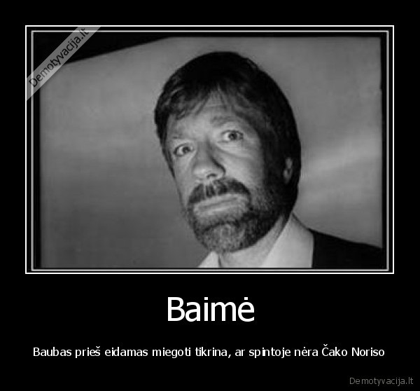 chuck,norris,cakas,norisas,boogyman,baubas,baime,kuokinga,funny