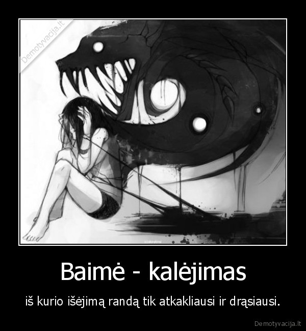 Baimė - kalėjimas