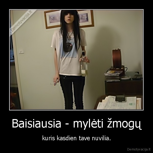 Baisiausia - mylėti žmogų