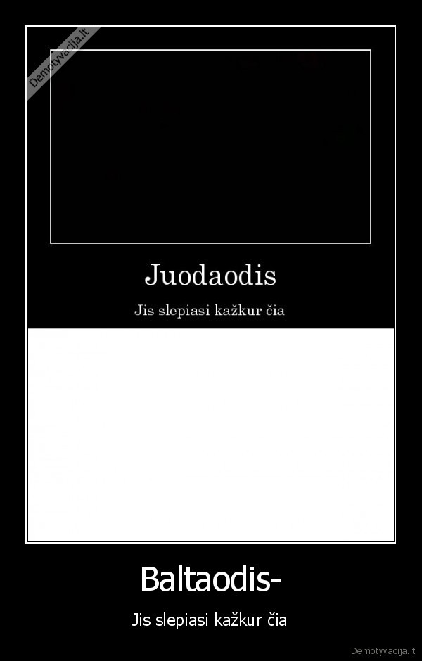 baltaodis,juodaodis