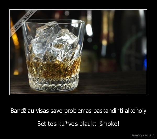 problemu, skandinimas,alkoholio, gerimas