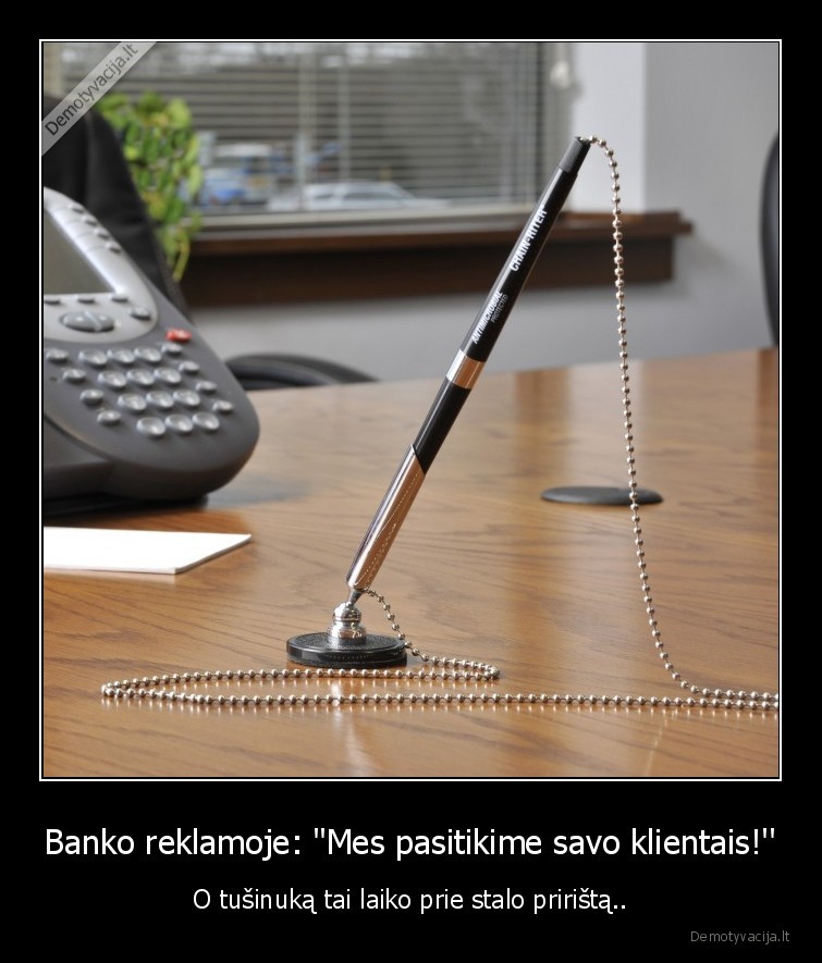 bankas,tusinukas,rasiklis,reklama,pasitikejimas