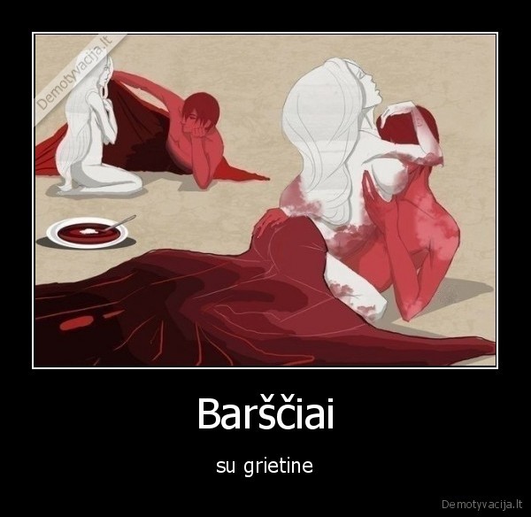 grietine,barsciai