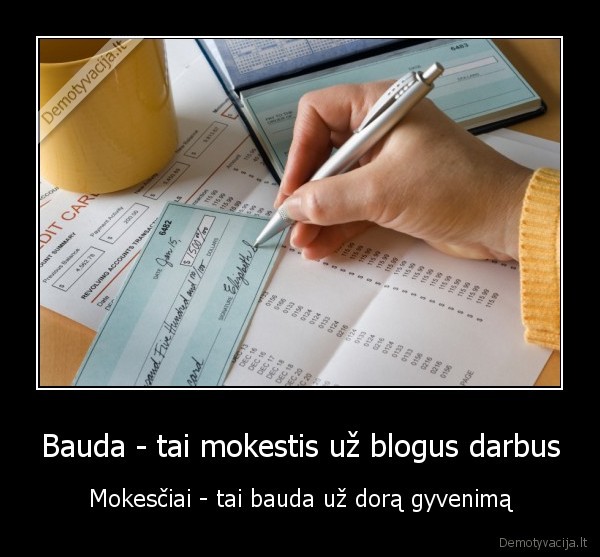doras, gyvenimas,bauda,blogas