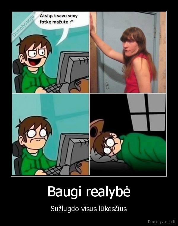 Baugi realybė