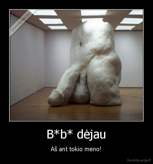 siuolaikinis, menas,keistas, menas,bibis, o, ne, menas