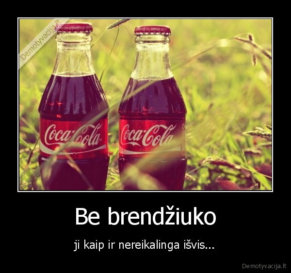 cola,brendziukas,gerti