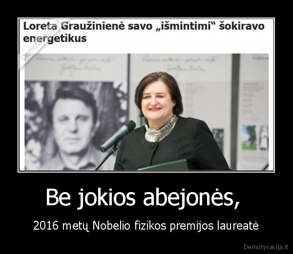 loreta, grauziniene,nobelio, premija