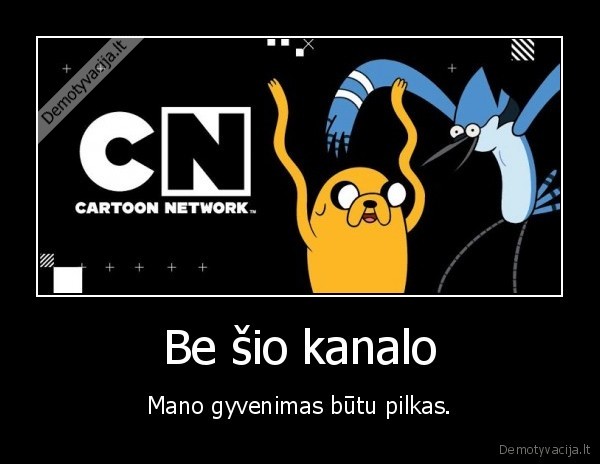 Be šio kanalo