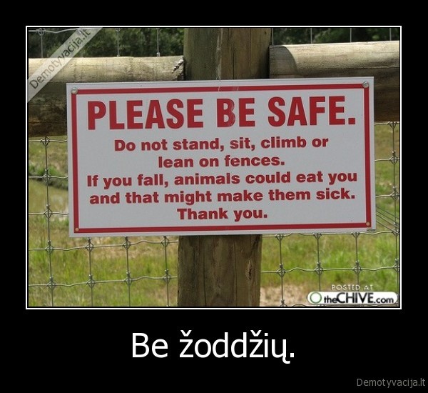 Be žoddžių.
