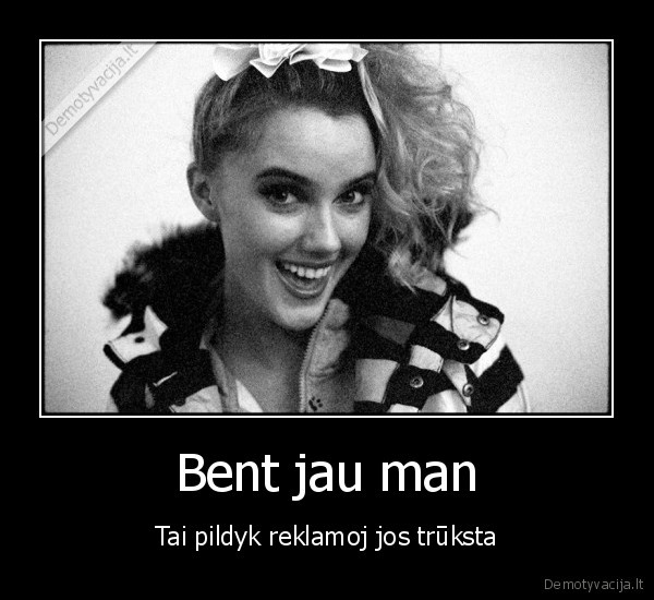 Bent jau man