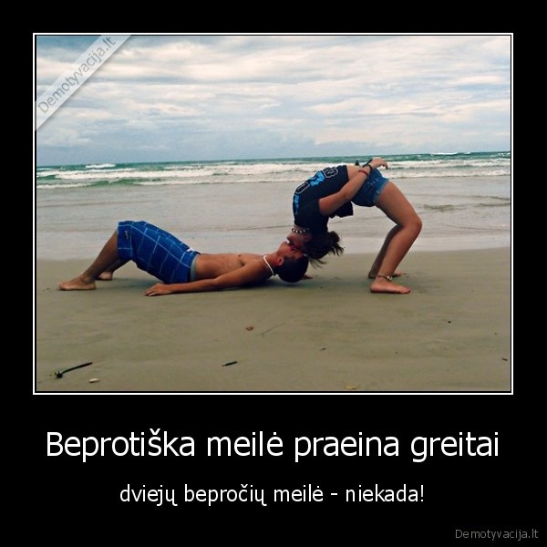jausmai,beprotiska,meile,visada,amzinai