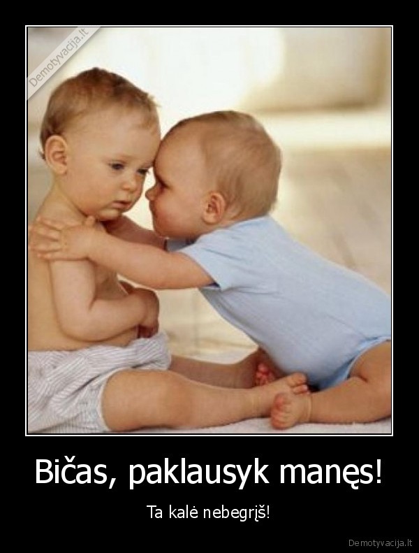 kudykiai,bicai,pamokslas,paliko, merga