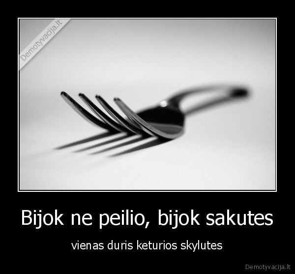 peilis,baime,sakute,duris,keturios,skilutes,vienas