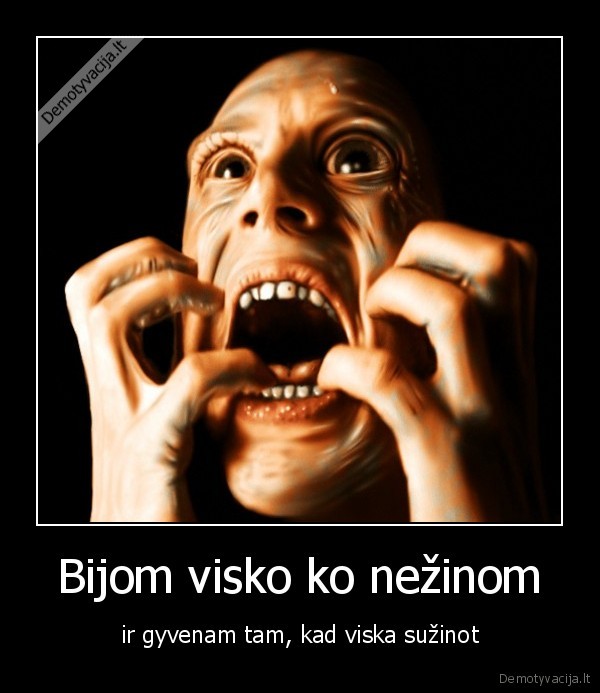 baime, gyvenimas, gyvenimo, prasme, baimiu, atsikratymas