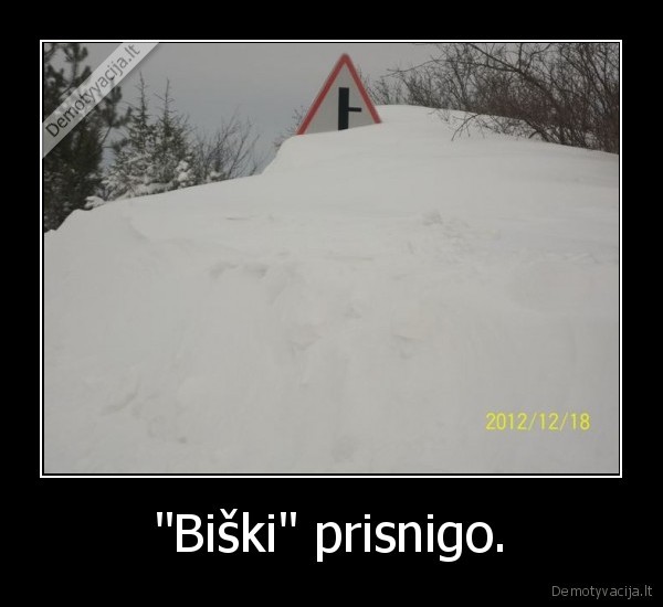 &quot;Biški&quot; prisnigo.
