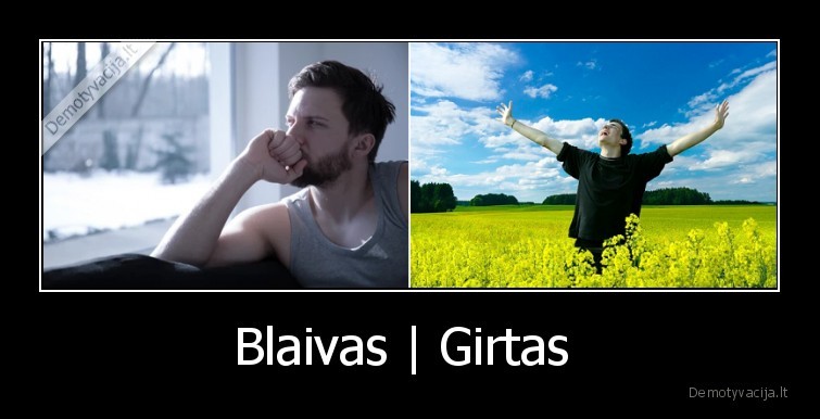 Blaivas | Girtas 