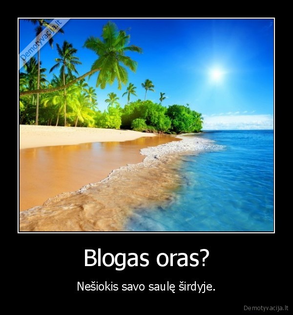Blogas oras?