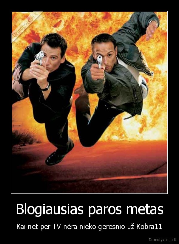 blogiausiais,metas,kobra, 11