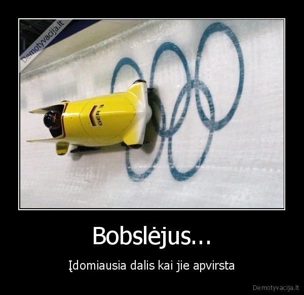Bobslėjus...