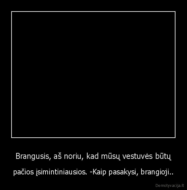 ne, per, daug, nori, ha, dabar, tau, amen, nuo, smygolo