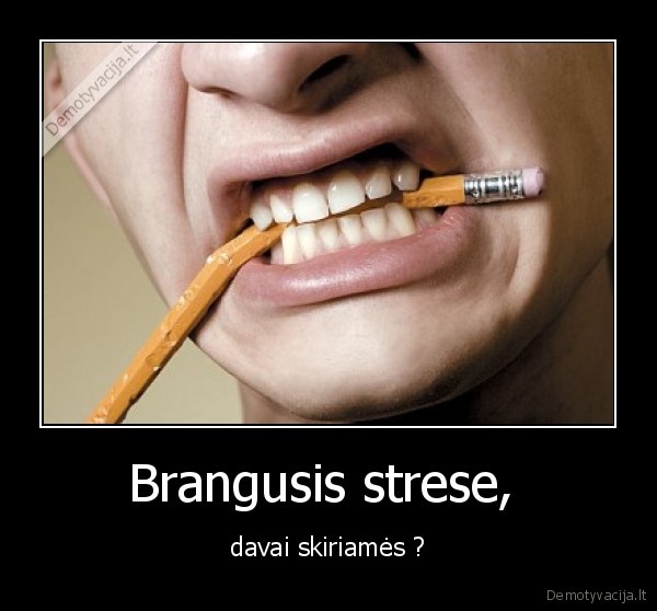Brangusis strese, 