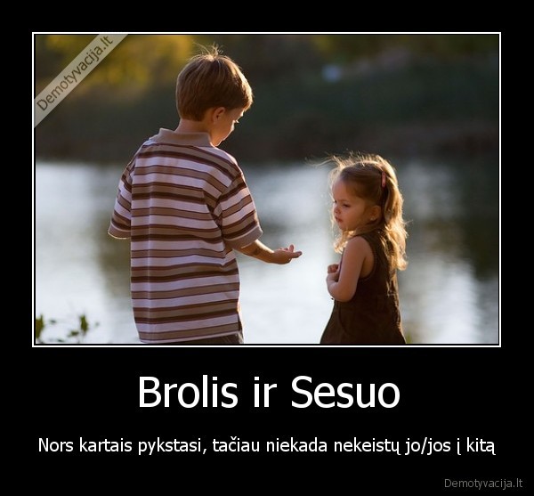 sesuo,brolis,sese,broliukas