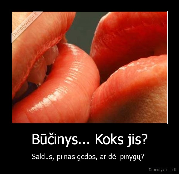 Būčinys... Koks jis?