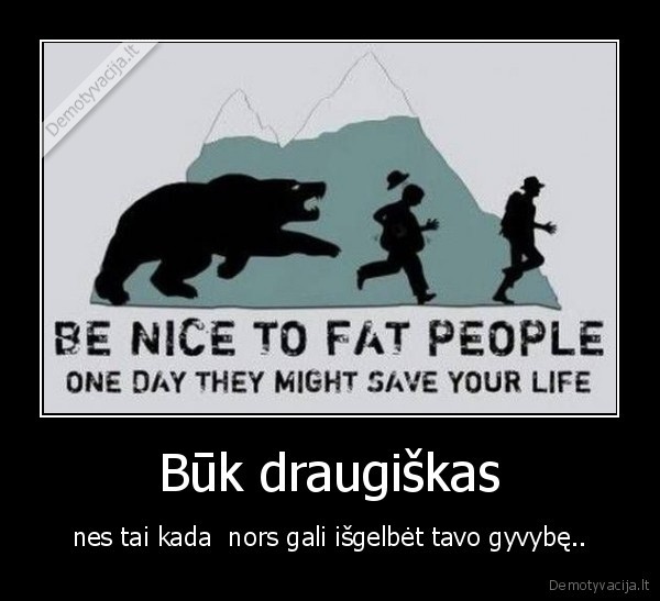 Būk draugiškas