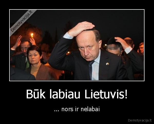 Būk labiau Lietuvis!