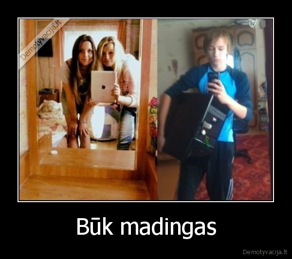 Būk madingas