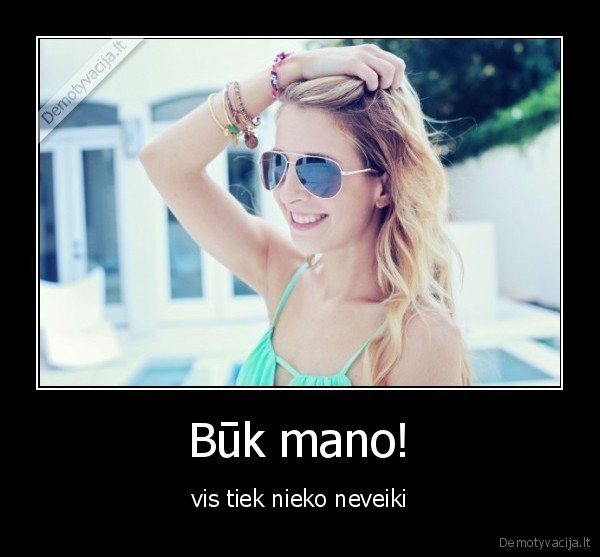 Būk mano!