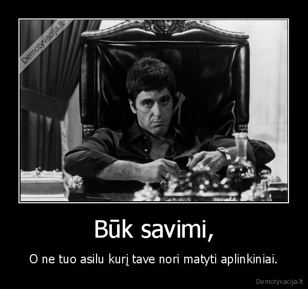 Būk savimi,