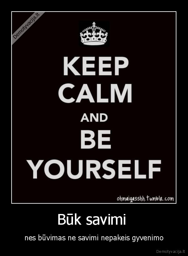 Būk savimi 