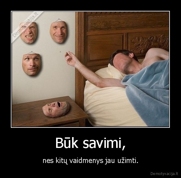 Būk savimi,