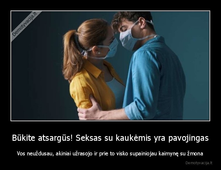 seksas,kaukes,kaimyne,karantinas
