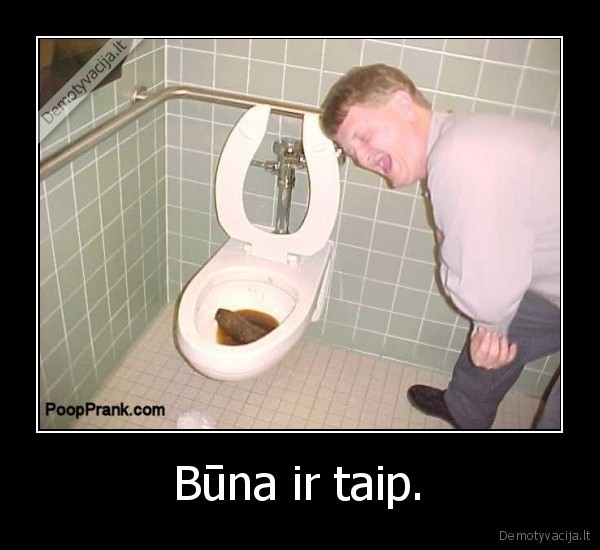 Būna ir taip.
