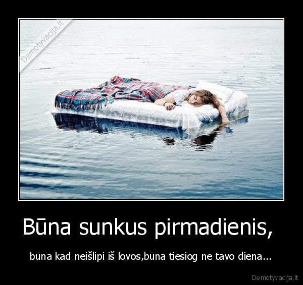 pirmadienis,lova,diena,sunki