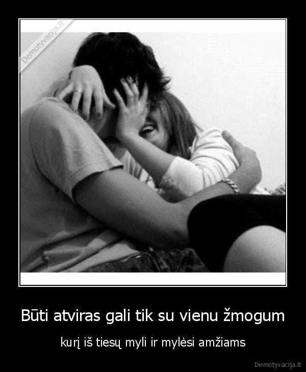 atvirumas, meile, amzina
