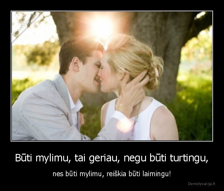 meile,laime,turtas