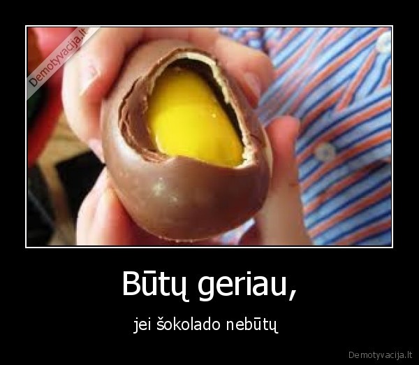 Būtų geriau,