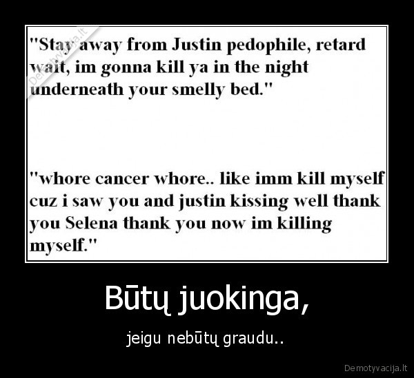 Būtų juokinga,