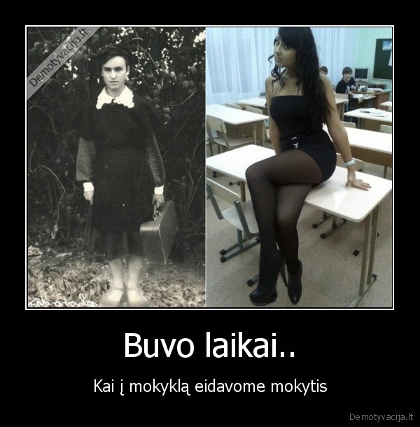 Buvo laikai..