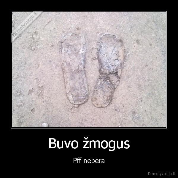 Buvo žmogus