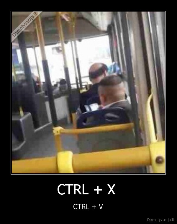 CTRL + X 