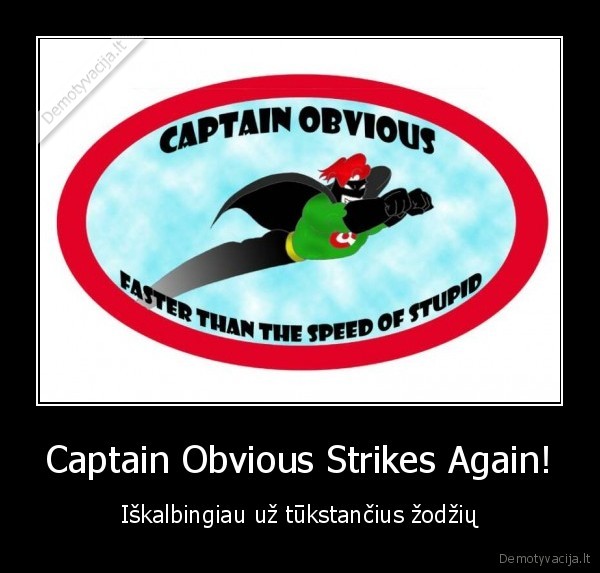 captain, obvious, strike, again